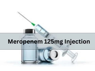 Meropenem 125 mg Injection Third party Manufacturers
